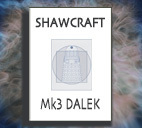 More information about "Shawcraft Mk3 Dalek Plans"